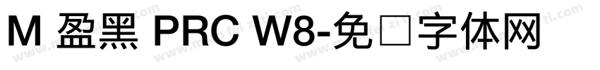 M 盈黑 PRC W8字体转换